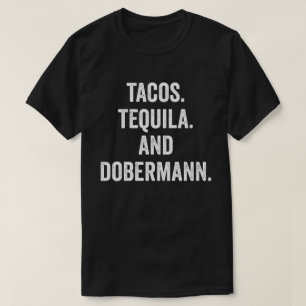 Camiseta Tacos Tequila Y Dobermann