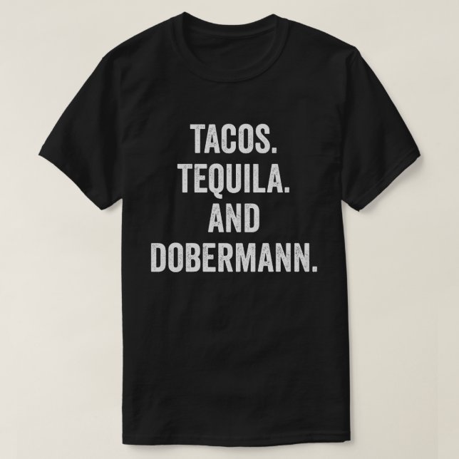 Camiseta Tacos Tequila Y Dobermann (Diseño del anverso)