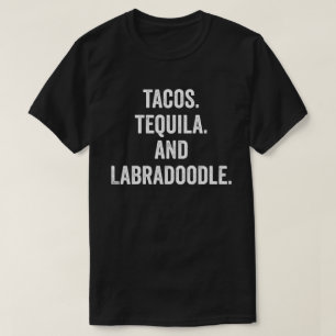 Camiseta Tacos Tequila Y Labradoodle