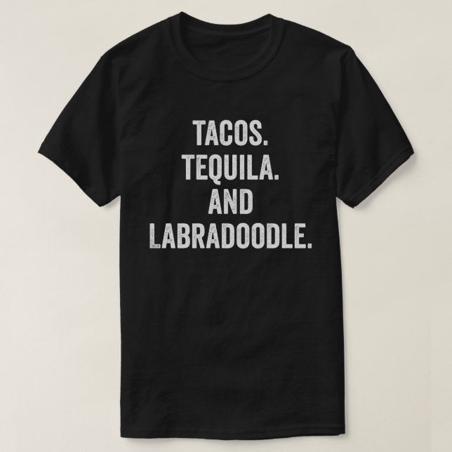 Camiseta Tacos Tequila Y Labradoodle (Diseño del anverso)