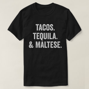 Camiseta Tacos Tequila Y Maltés