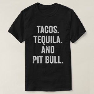 Camiseta Tacos Tequila Y Pit Bull