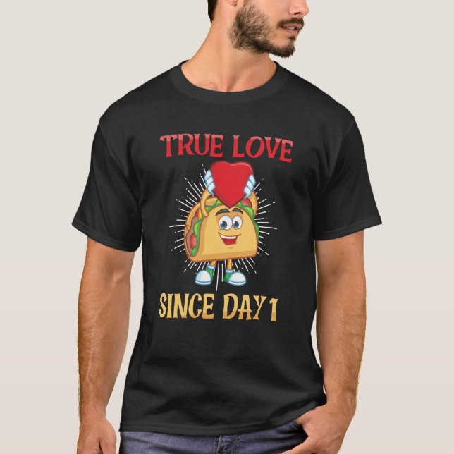 Camiseta Tacos True love since day one (Anverso)