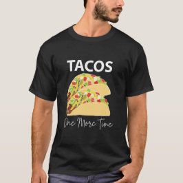 Camiseta Tacos una vez más Taco de comida mexicana