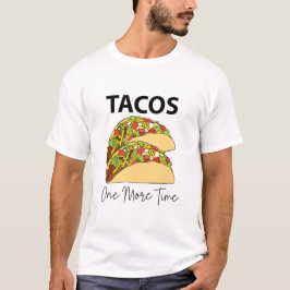 Camiseta Tacos una vez más Taco de comida mexicana