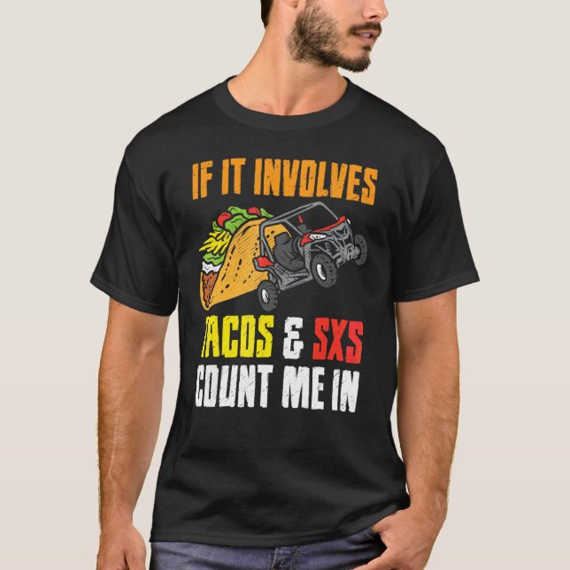 Camiseta Tacos Y Sxs Cuatro Ruedas De Cuatro Atrás De La Ca (Anverso)
