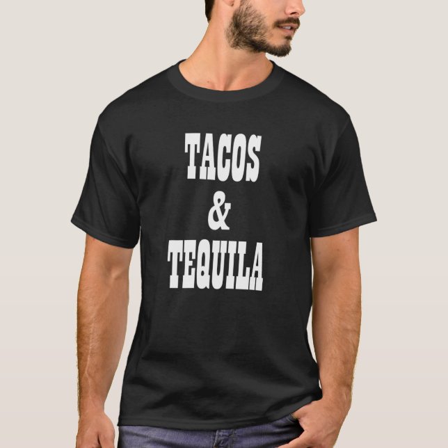 Camiseta Tacos Y Tequila Comiendo Taco Tequila Disparan Dri (Anverso)
