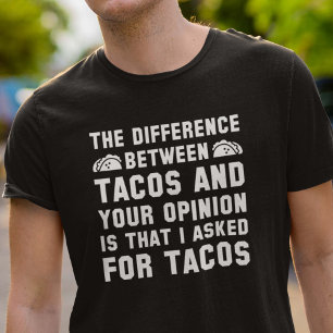 Camiseta Tacos Y Tu Opinión