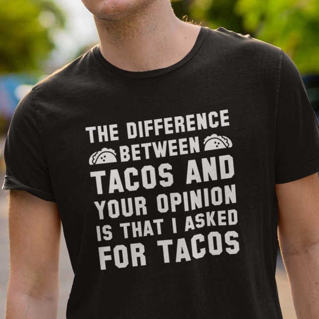 Camiseta Tacos Y Tu Opinión (Subido por el creador)