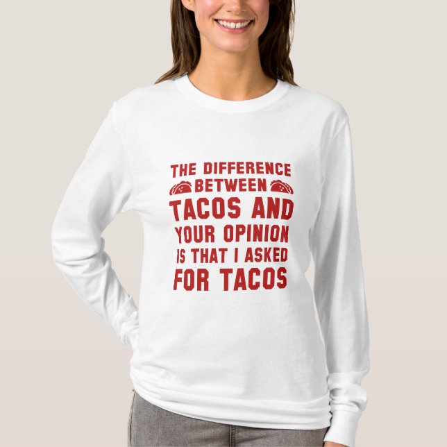 Camiseta Tacos Y Tu Opinión (Anverso)