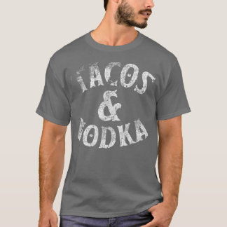 Camiseta Tacos Y VodkaAmantes Del Alcohol Regalos Bartender
