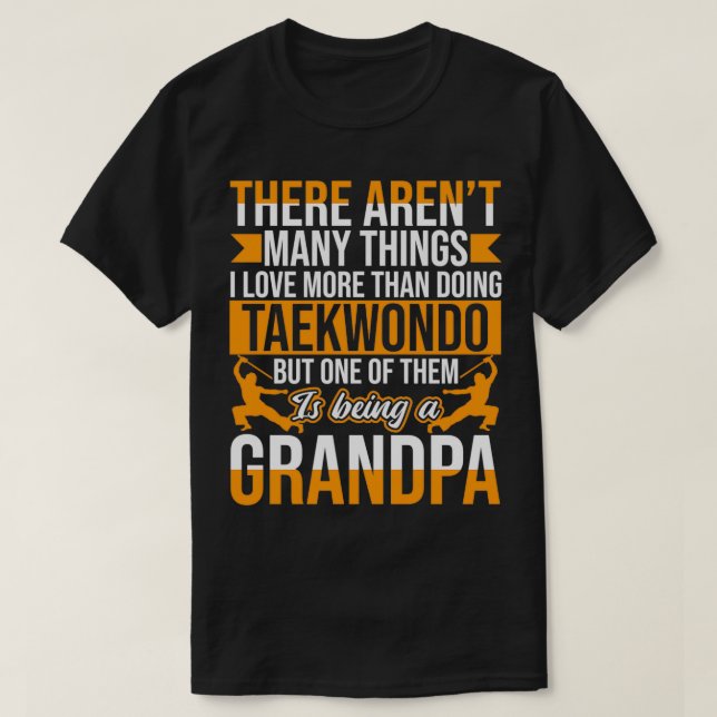 Camiseta Taekwondo Abuelo Funny Taekwondo Sayings (Diseño del anverso)