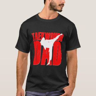 Camiseta Taekwondo Dad Shirt Tae Kwon Do Martial Arts Daugh