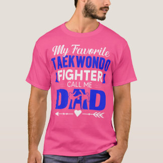Camiseta Taekwondo Fighter me llama papá Taekwondo padre