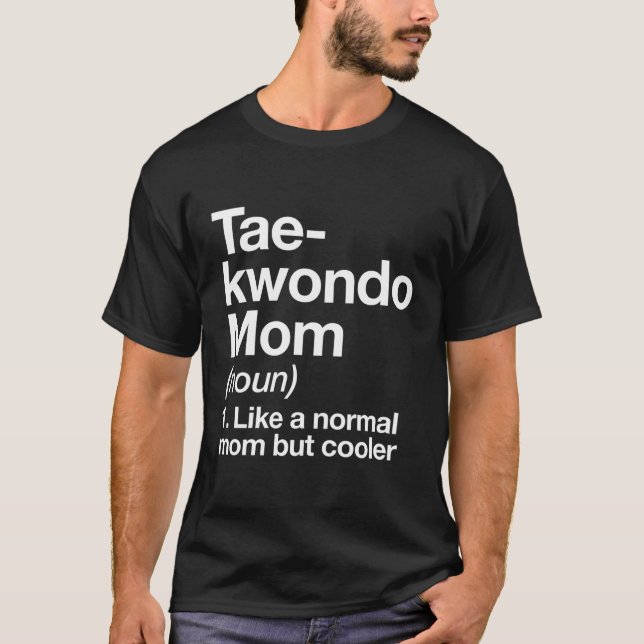Camiseta Taekwondo Mamá Definición Graciosa Martia Deportiv (Anverso)