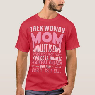Camiseta taekwondo mamá mi cartera está vacía mis nervios m