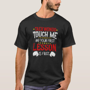 Camiseta Taekwondo Tócame Y Tu Primera Lección Es Gratuita