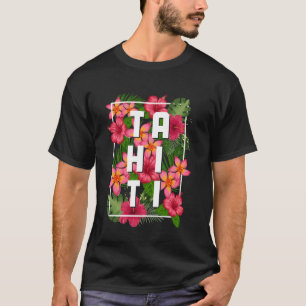 Camiseta Tahiti Bora Bora Vintage Flores de recuerdo floral