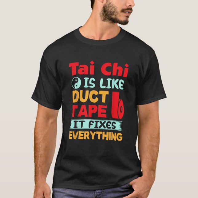Camiseta Tai Chi Es Como Una Cinta De Duct Graciosa Tai Chi (Anverso)