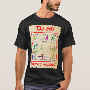 CAMISETA TAI CHI PARA LOS CAMINANTES DE PERRO TODOS LOS MOV
