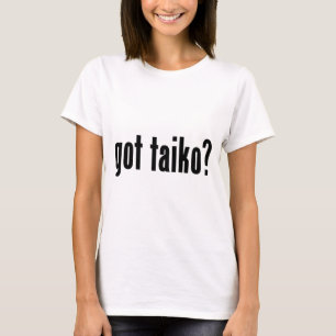 Camiseta ¿taiko conseguido?