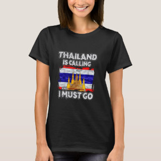 Camiseta Tailandia Está Llamando Y Debo Ir