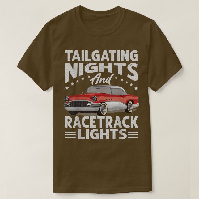 Camiseta Tailgating Nights And Racetrack Lights  Racing  Ra (Diseño del anverso)