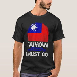 Camiseta Taiwán está llamando Debo ir Bandera de raíces tai