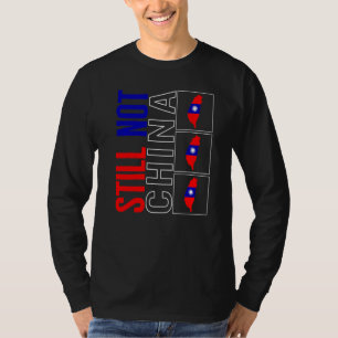 Camiseta Taiwán Todavía No Es China Bandera Mapa Apoyo Chin