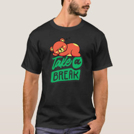 Camiseta Take a Break Bear– Cute Self Care & Mental Health 