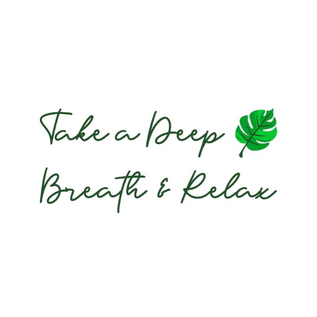 Camiseta Take a deep breath & relax (Subido por el creador)