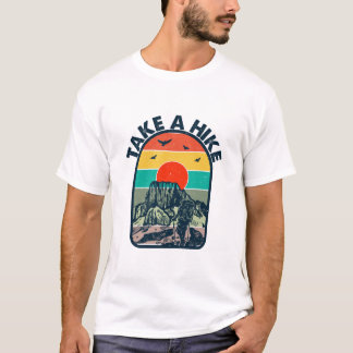 Camiseta Take a Hike Funny Quote T-Shirt | Minimalist Outdo