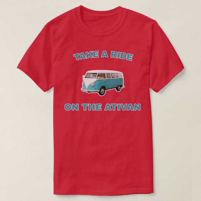 Camiseta Take a ride on the ativan (Diseño del anverso)