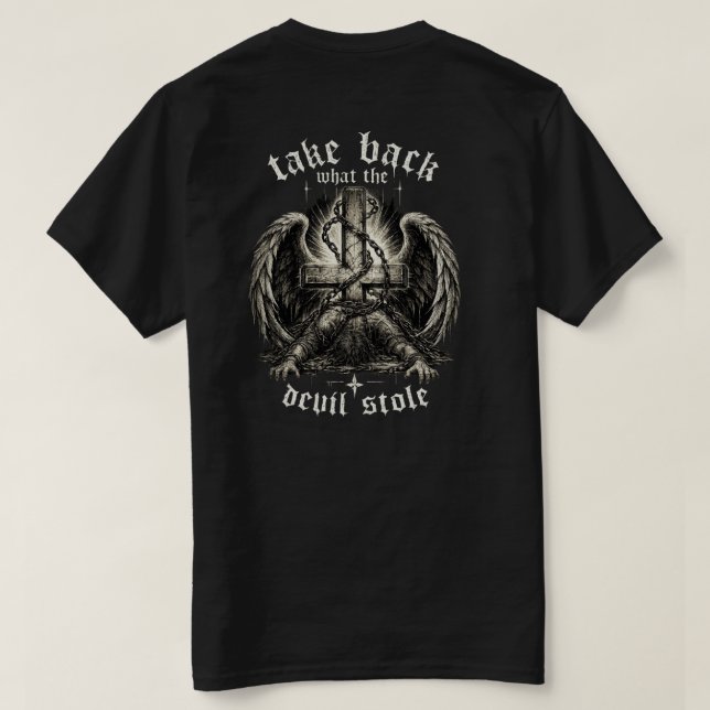 Camiseta Take Back What The Devil Stole  (Reverso del diseño)