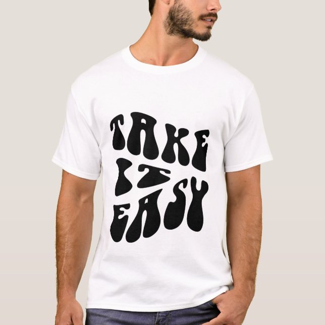 Camiseta Take It Easy – Diseño de tipografía relajante (Anverso)