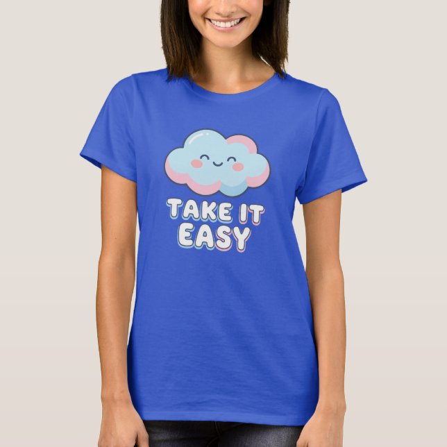 Camiseta Take It Easy Pastel Cloud Cute Soft Aesthetic Rela (Anverso)