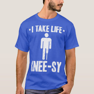 Camiseta Take Life Kneesy Prosthetic Leg Amputee