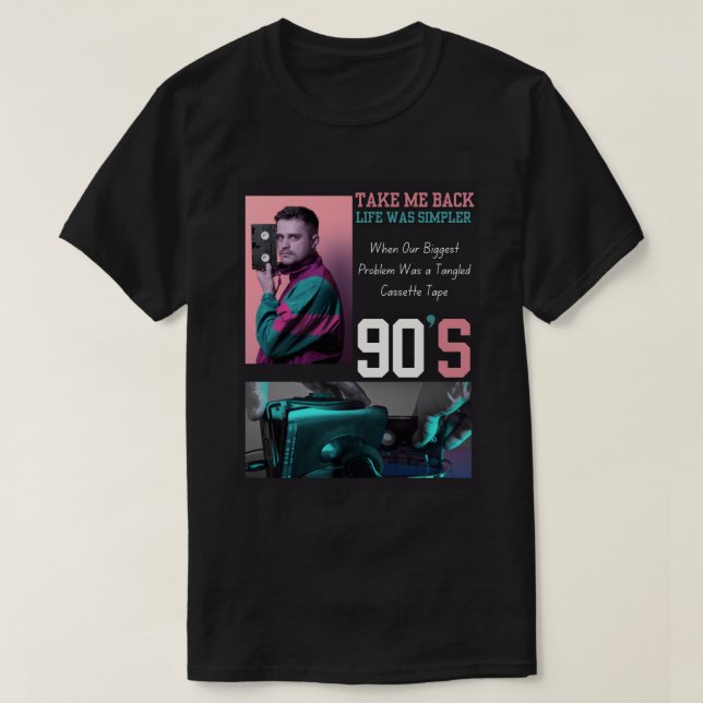 Camiseta Take Me Back to the 90s T-Shirt – Retro Nostalgia  (Diseño del anverso)