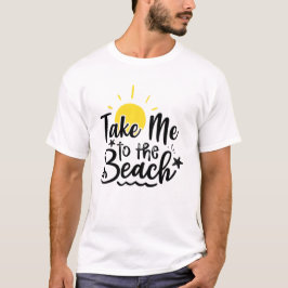 Camiseta Take Me To The Beach Summer Vacation 
