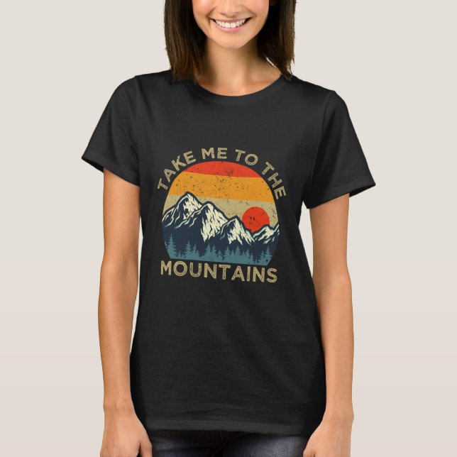 Camiseta Take Me To The Mountains  (Anverso)
