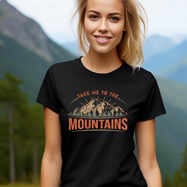 Camiseta Take Me To The Mountains T-Shirt (Subido por el creador)