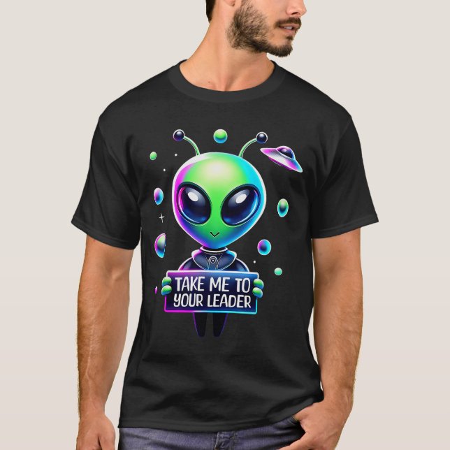 Camiseta Take Me To Your Leader Funny Alien Cartoon Men Wom (Anverso)