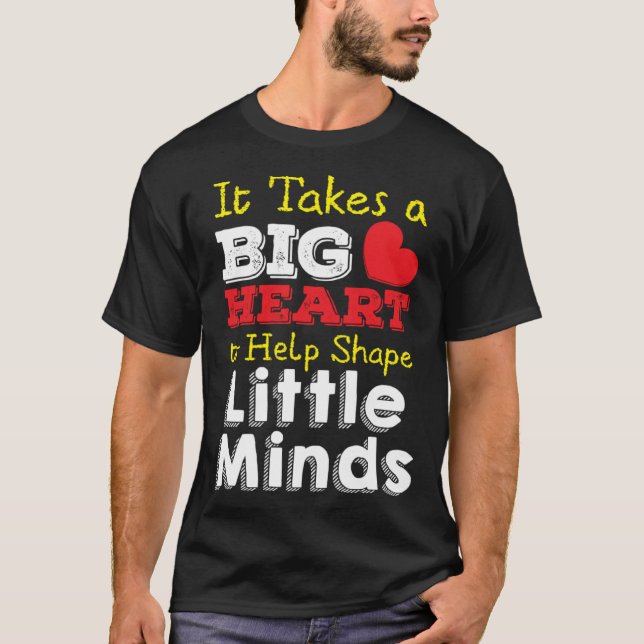 Camiseta Takes A Big Heart To Shape Little Minds Teacher Ap (Anverso)