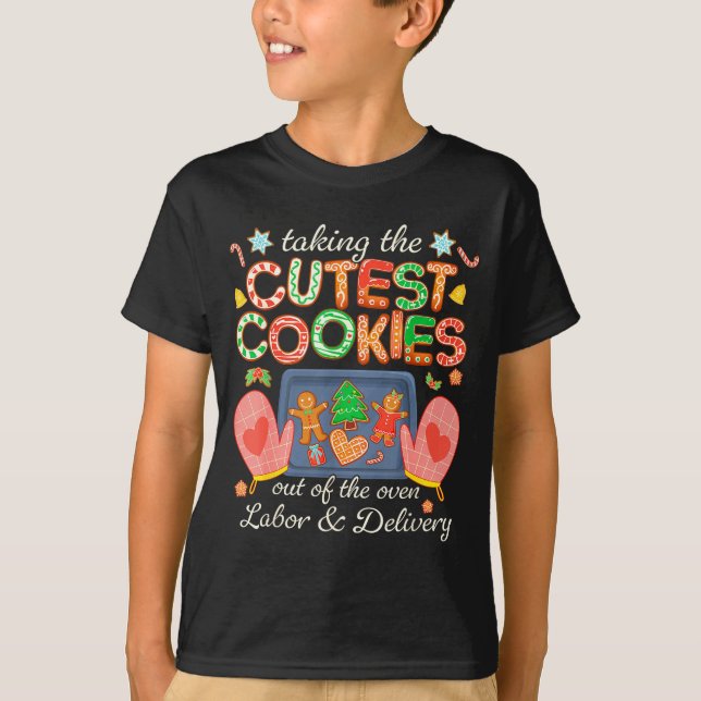 Camiseta Taking The Cutest Cookies Out Of The Oven Labor An (Anverso)
