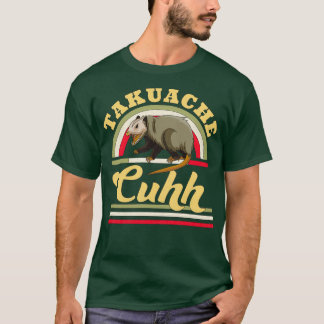 Camiseta Takuache Cuhh Cuh Opossum Funny Mexican Trokiando