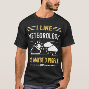 Camiseta Tal vez 3 Personas Meteorología Meteorólogo