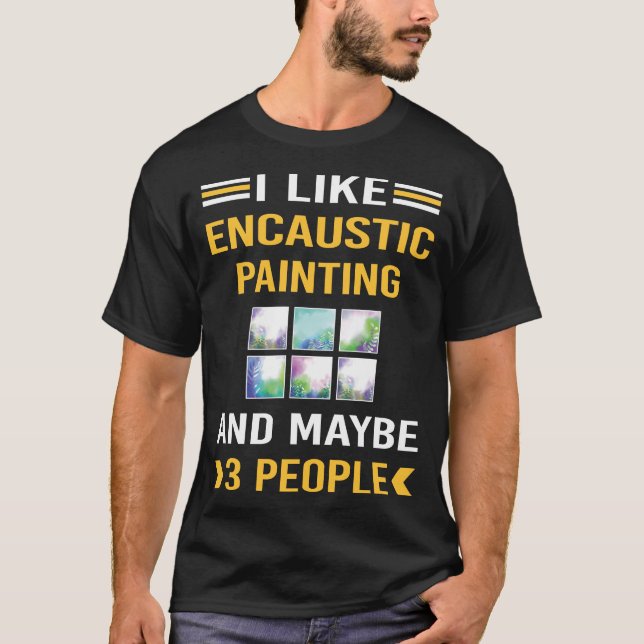 Camiseta Tal vez 3 personas pintando (Anverso)