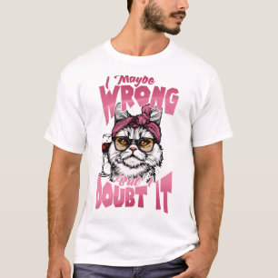 Camiseta Tal Vez Me Equivoco Pero Dudo De Ello