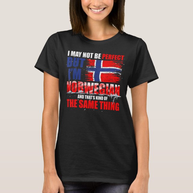 Camiseta Tal Vez No Sea Perfecto Pero Soy Noruega (Anverso)