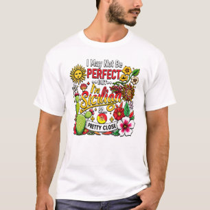 Camiseta Tal vez no sea perfecto pero soy siciliano